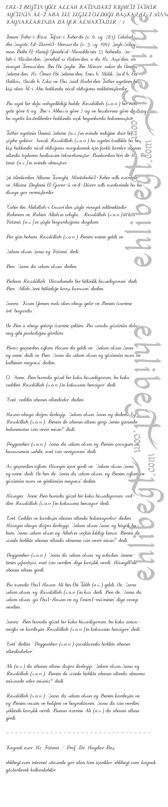 EHL- BEYT'N YCE ALLAH KATINDAK KIYMET TATHR
AYETNN L- ABA LE LGL OLDUU BAKA EHL- SNNET
KAYNAKLARINDA DA YER ALMAKTADIR / 1